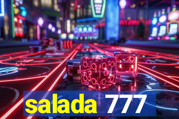 salada 777